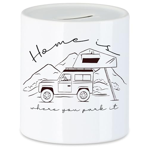 Hey!Print Camping Spardose mit Spruch Home is Where You Park it Geschenkidee für Camper Camping-Fans Wohnmobil Geländewagen Dachzelt